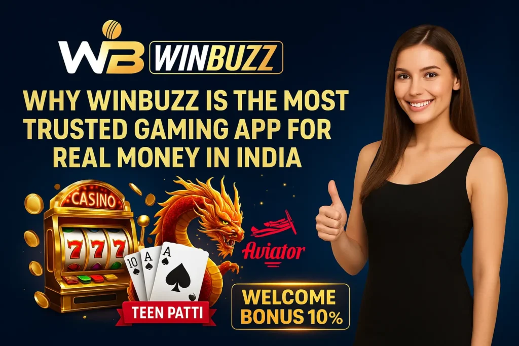 Promotional image for WinBuzz showing a woman promoting the app with casino, dragon, Teen Patti, and Aviator themes.