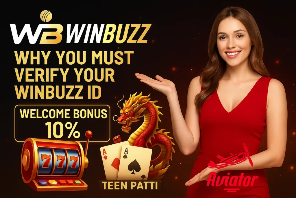 WinBuzz ID verification promotional image featuring a woman in red with casino, Teen Patti, dragon, and Aviator visuals.