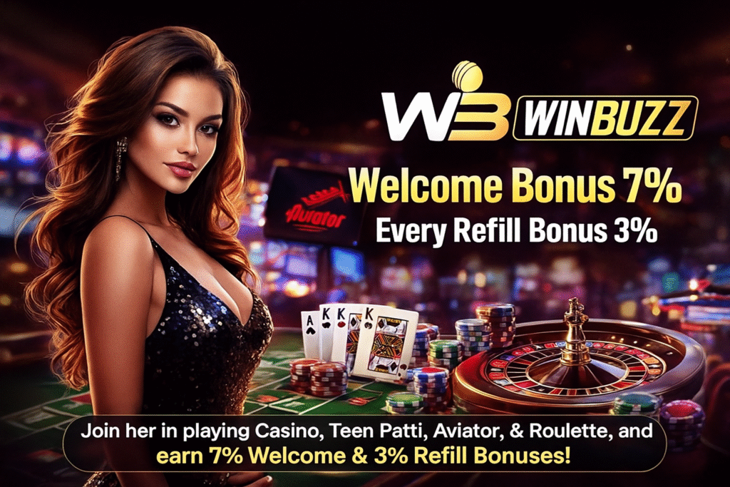 WinBuzz casino promo with a glamorous woman beside roulette and chips, showing 7% welcome bonus and 3% refill bonus.