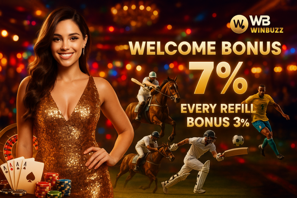 WB Winbuzz festive casino-sports promo with a glamorous woman in a gold dress, colorful bokeh lights, cricket and horse-racing action, cards and chips, and text “Welcome Bonus 7%” and “Every Refill Bonus 3%”.