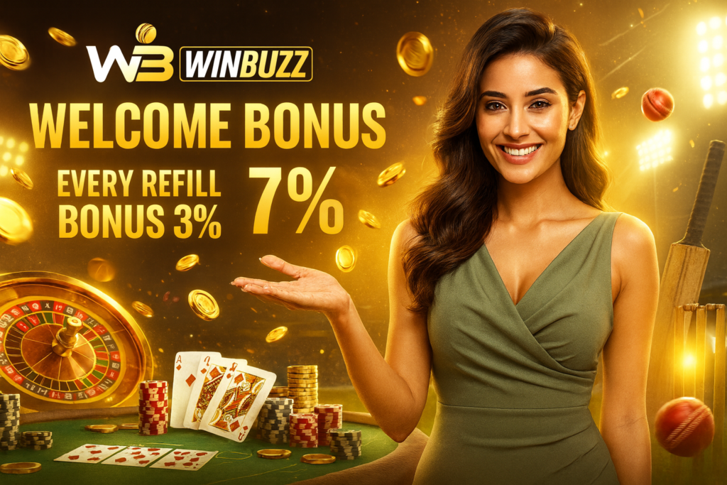 WinBuzz promo banner with a smiling model, gold coins, roulette table, cards, chips, and bold text “Welcome Bonus 7%” plus “Every Refill Bonus 3%”.