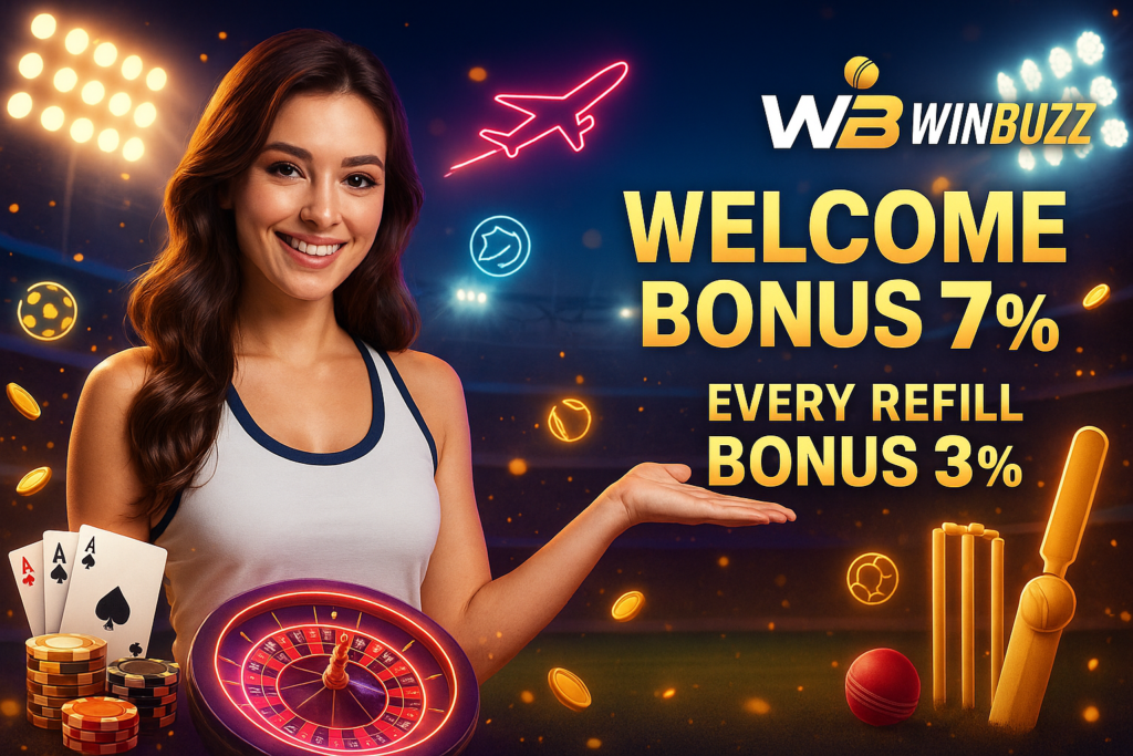 WinBuzz promo banner with a smiling sports-dress girl in a stadium-casino scene, flying Aviator icon, roulette and cards, coins floating, showing “Welcome Bonus 7%” and “Every Refill Bonus 3%”.